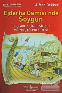 Ejderha Gemisi'nde Soygun