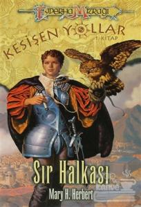 Ejderha Mızrağı Kesişen Yollar 1. Kitap: Sır Halkası