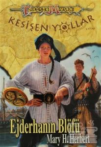 Ejderha Mızrağı Kesişen Yollar 3. Kitap: Ejderha'nın Blöfü