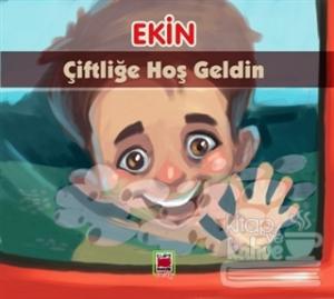 Ekin Çiftliğe Hoş Geldin