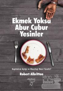 Ekmek Yoksa Abur Cubur Yesinler