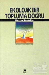 Ekolojik Bir Topluma Doğru