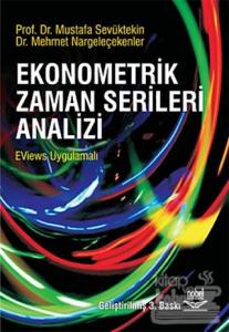 Ekonometrik Zaman Serileri Analizi - EViews Uygulamalı