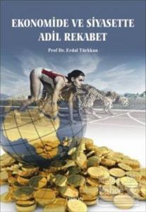 Ekonomide ve Siyasette Adil Rekabet