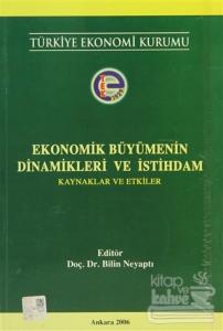 Ekonomik Büyümenin Dinamikleri ve İstihdam
