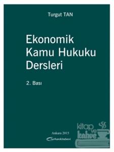 Ekonomik Kamu Hukuku Dersleri