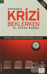 Ekonomik Krizi Beklerken