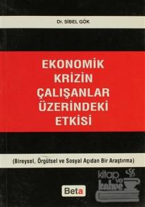 Ekonomik Krizin Çalışanlar Üzerindeki Etkisi