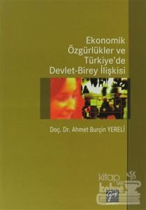Ekonomik Özgürlükler ve Türkiye'de Devlet-Birey İlişkisi