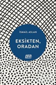 Eksikten, Oradan
