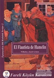 El Flautista de Hamelin - Fareli Köyün Kavalcısı