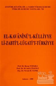 El-Kavaninü'l-Külliyye Li-Zabti'l-lügati't-Türkiyye