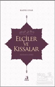 Elçiler ve Kıssalar