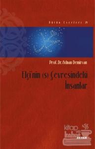 Elçi'nin (s) Çevresindeki İnsanlar