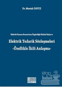 Elektrik Tedarik Sözleşmeleri (Ciltli)