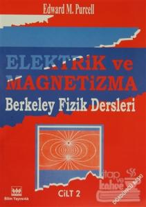 Elektrik ve Magnetizma Berkeley Fizik Dersleri Cilt: 2