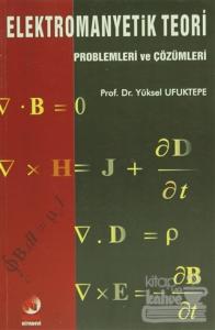 Elektromanyetik Teori Problemleri ve Çözümleri