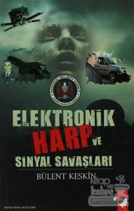 Elektronik Harp Ve Sinyal Savaşları