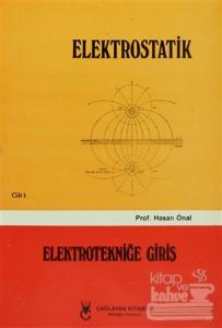 Elektrostatik Cilt: 1 Elektrotekniğe Giriş