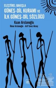 Eleştirel Bakışla Güneş - Dil Kuramı ve İlk Güneş - Dil Sözlüğü
