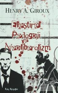Eleştirel Pedagoji ve Neoliberalizm