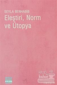 Eleştiri, Norm ve Ütopya