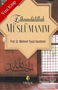 Elhamdülillah Müslümanım