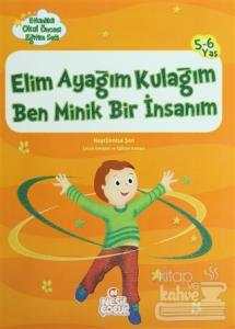 Elim Ayağım Kulağım Ben Minik Bir İnsanım