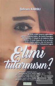 Elimi Tutar Mısın?