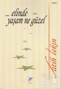 Elinde Yaşam Ne Güzel