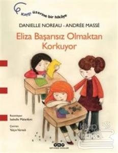 Eliza Başarısız Olmaktan Korkuyor