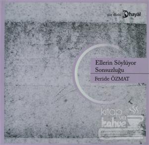 Ellerin Söylüyor Sonsuzluğu