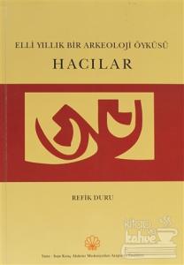 Elli Yıllık Bir Arkeoloji Öyküsü Hacılar