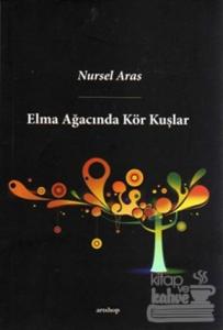 Elma Ağacında Kör Kuşlar