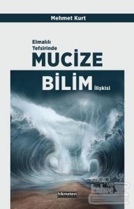 Elmalılı Tefsirinde Mucize Bilim İlişkisi