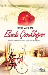Elveda Çocukluğum