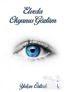 Elveda Okyanus Gözlüm