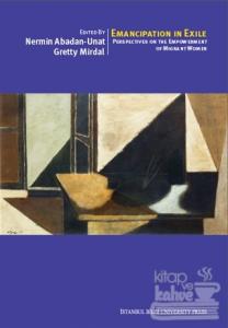 Emancipation In Exile: Perspectives On The Empowerment Of Migrant Women