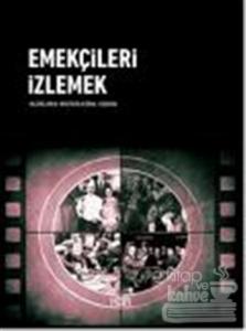 Emekçileri İzlemek (Ciltli)