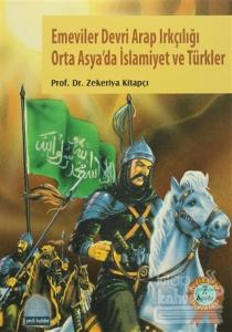 Emeviler Devri Arap Irkçılığı Orta Asya'da İslamiyet Ve Türkler