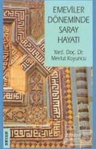 Emeviler Döneminde Saray Hayatı