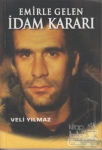 Emirle Gelen İdam Kararı