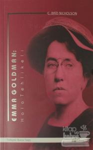 Emma Goldman: Hala Tehlikeli