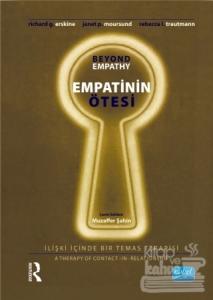 Empatinin Ötesi: İlişki İçinde Bir Temas Terapisi (Ciltli)