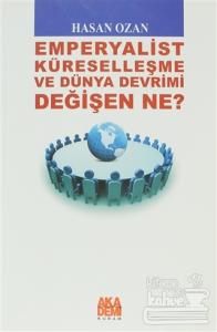 Emperyalist Küreselleşme ve Dünya Devrimi - Değişen Ne?