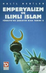 Emperyalizm ve Ilımlı İslam