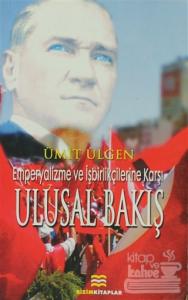 Emperyalizme ve İşbirlikçilerine Karşı Ulusal Bakış