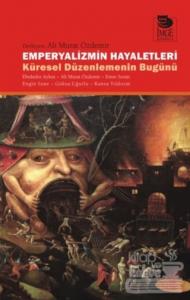 Emperyalizmin Hayaletleri -Küresel Düzenlemenin Bugünü-