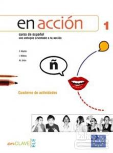 En Accion 1 Cuaderno de Actividades (Etkinlik Kitabı +Audio Descargable) İspanyolca Temel ve Orta-Alt Seviye