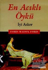 En Acıklı Öykü İyi Asker